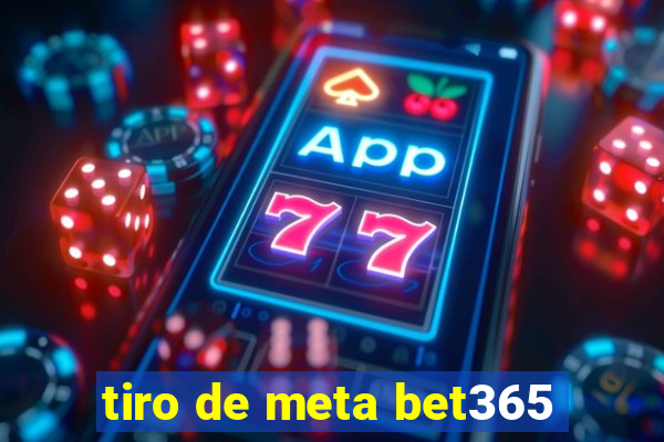 tiro de meta bet365